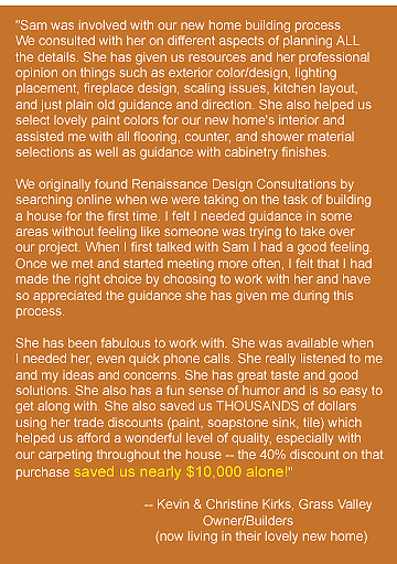 feedback from new custom home client, Grass Valley